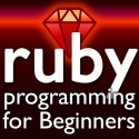 Save $163 until Mar.11 2012 Ruby Programming for Beginners